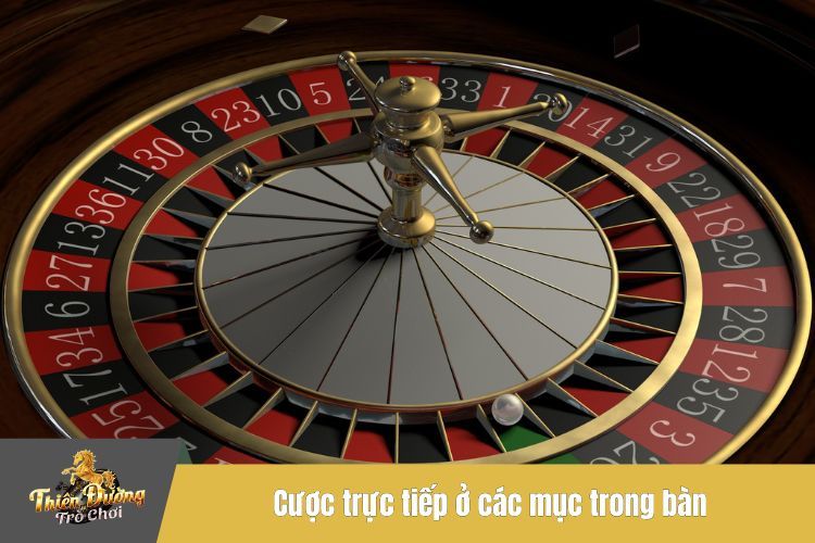 Cược trực tiếp ở các mục trong bàn