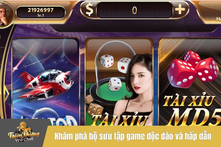 Khám phá bộ sưu tập game độc đáo và hấp dẫn