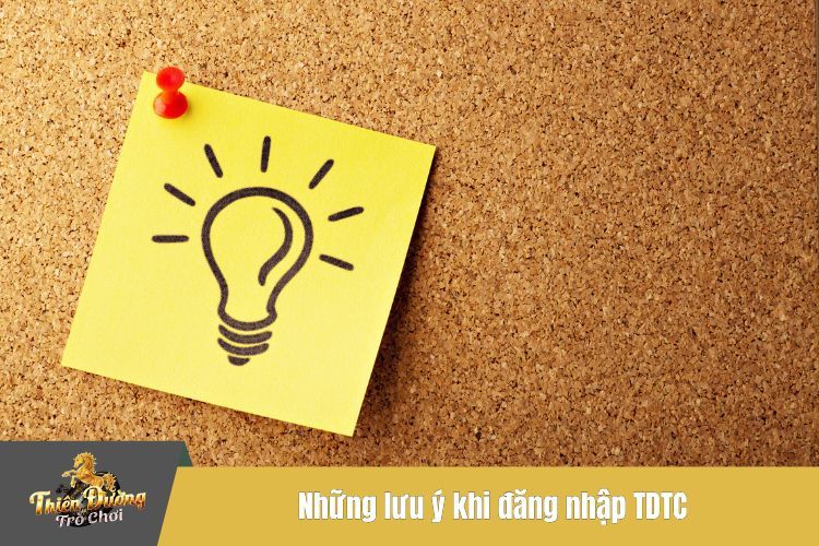 Những lưu ý khi đăng nhập TDTC