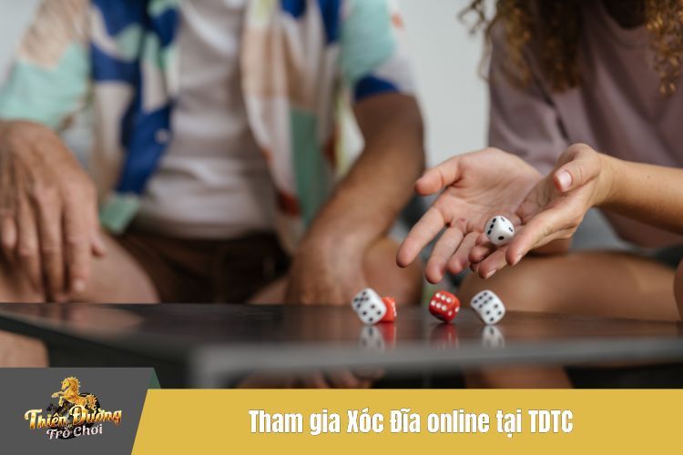 Tham gia Xóc Đĩa online tại TDTC